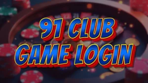 91 Club Game Login