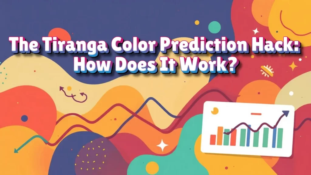 The Tiranga Colour Prediction Hack: How Does It Work?