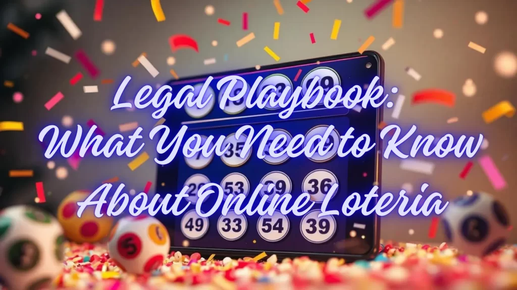 illustration text 'Legal Playbook: What You Need to Know About Online Loteria'