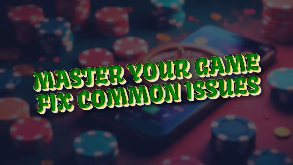 illustration text 'master your game fix common issues'